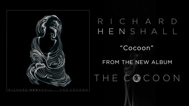 Richard Henshall - "Cocoon"