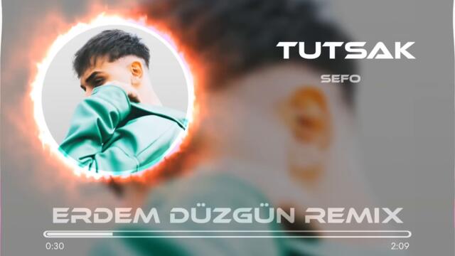 Sefo - Tutsak ( Erdem Düzgün Remix )