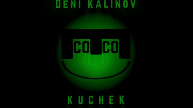 Deni Kalinov - Kuchek CoCo / Дени Калинов - Кючек Ко Ко (2022)