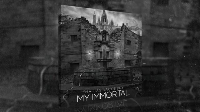 MATIAS BACOÑSKY - 'My Immortal' (Evanescence Cover)