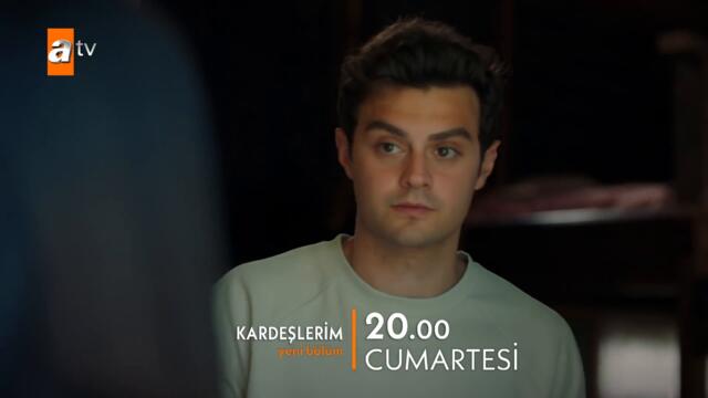 Kardeşlerim 54.Bölüm Fragmanı | ''Kocaman bir aileyiz...'' @atv