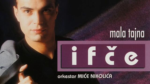 Ifet Rizvanovic IFČE-Kaži druže_1993