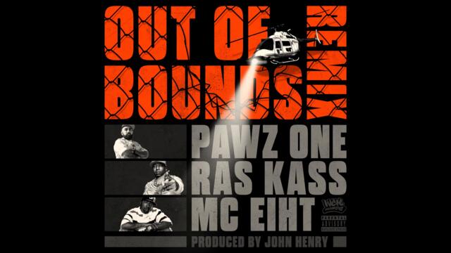 Pawz One feat. Ras Kass & MC Eiht - "Out of Bounds (Remix)" OFFICIAL VERSION