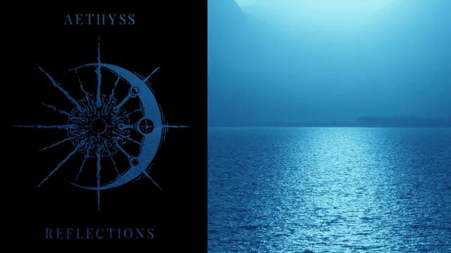 Aethyss  - Reflections (Visualizer)