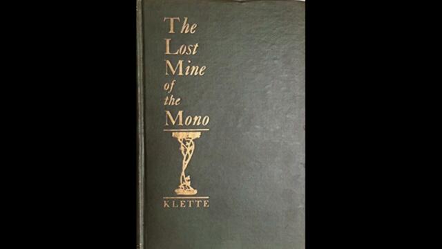 The Weird and the Wonderful CDVII: The Lost Mine of the Mono by C. H. B. Klette