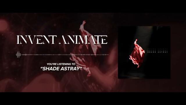 Invent Animate - Shade Astray
