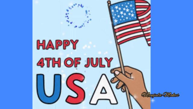 4 JULY 2022 DAY OF AMERICA Америка празнува 4 юли - Ден на независимост ! Честит празник USA