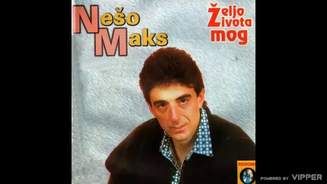 Neso Maks-Nemoj pogresno da shvatis_1995