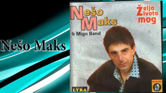 Neso Maks-U pesmi te trazim_1995