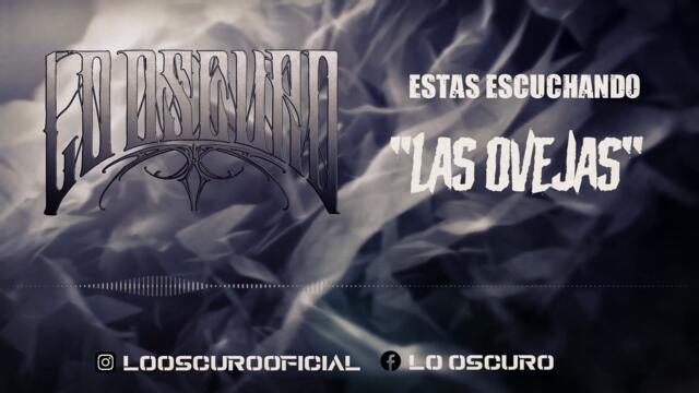 LO OSCURO - Las Ovejas (2022)