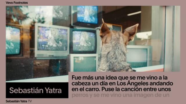 Sebastián Yatra - The Making of 'TV' (Vevo Footnotes)