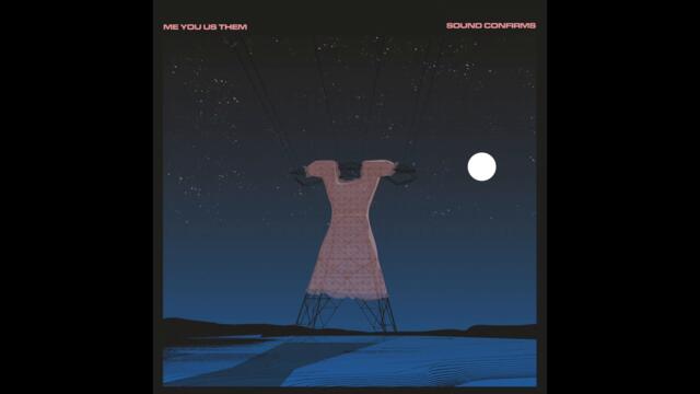 Me You Us Them - "A Friendly Pout"