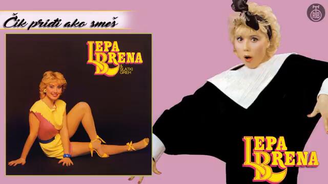 Lepa Brena - Cik pridji ako smes - (Official Audio 1984)