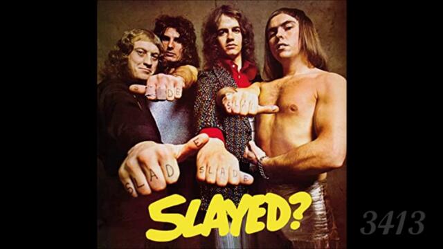 Slade - Slayed 1972 full album