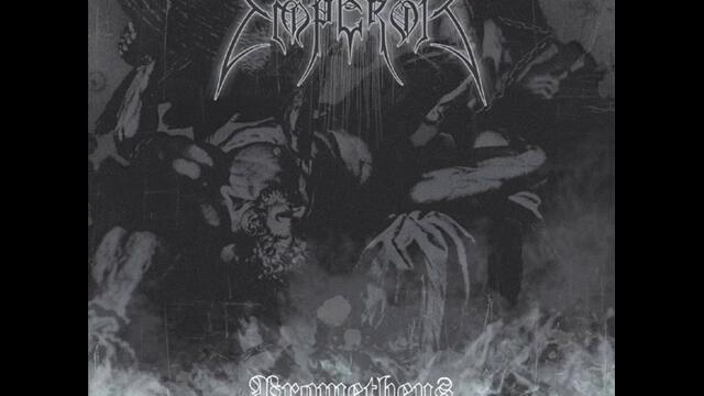 Emperor - He Who Sought the Fire