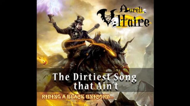 Aurelio Voltaire - Dirtiest Song that Ain't OFFICIAL