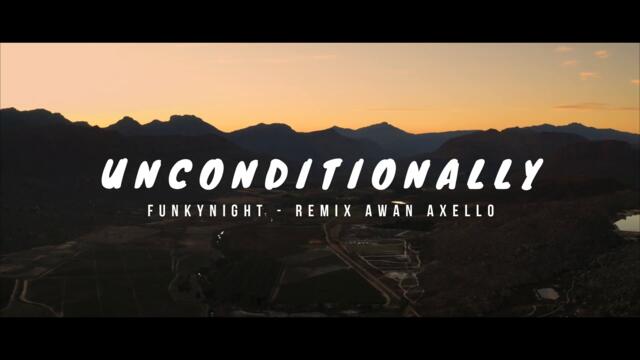 DJ Unconditionally - Funkynight - Awan Axello Remix!!!