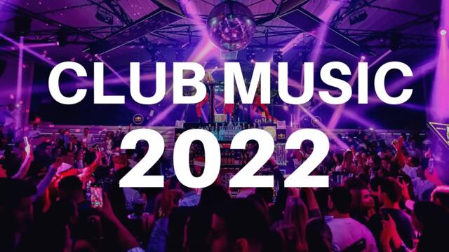 CLUB MUSIC MIX 2022 - Remixes & Mashups Of Popular Songs 2022 | Dj Dance Party Music Remix 2022 🎉