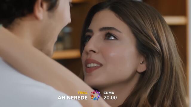 @Ah Nerede - 7. Bölüm 2. Fragman (FİNAL)