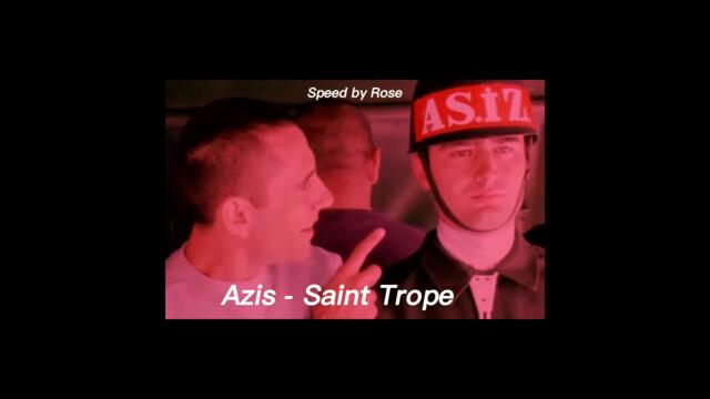 Azis - Saint Trope(speed up)