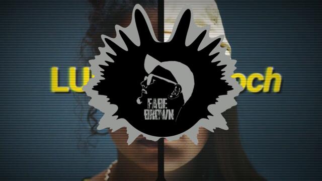 LUNA - ARSCHLOCH (FABE BROWN REMIX)