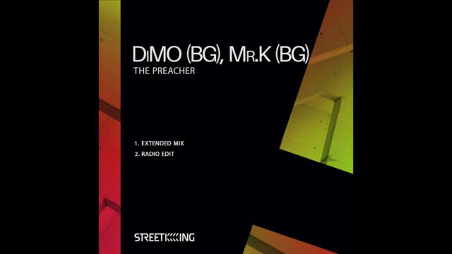 DiMO (BG), Mr. K (BG) - The Preacher (Extended Mix)