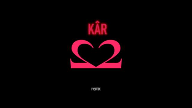 KÂR (Remix)