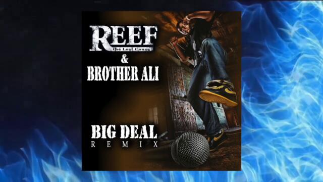 Reef The Lost Cauze ft Brother Ali - Big Deal Remix (Prod by Eyego/Direct)