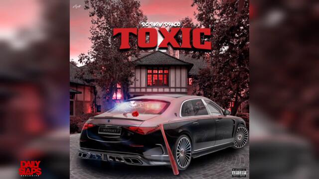 Dc Baby Draco - Toxic Remix ( YG Freestyle ) (Official Audio)