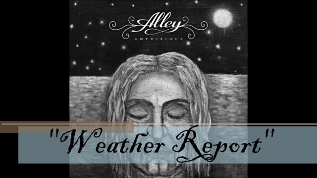 Alley - Weather Report (High Quality)