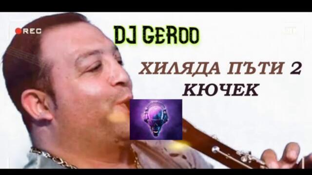 1000 Puti Kuchek | DJ GeRoo Remix |