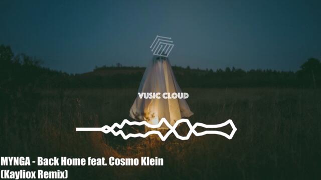 MYNGA - Back Home feat. Cosmo Klein(Kayliox Remix)