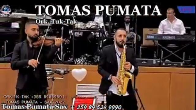 ТОМАС ПУМАТА САКС & Орк. Тик-Так 2023 Кючека Непобедимите +359 89 524 9990 ☎️