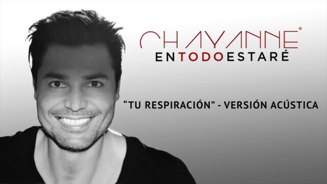 Chayanne - Tu Respiración Version Acustica (Audio)