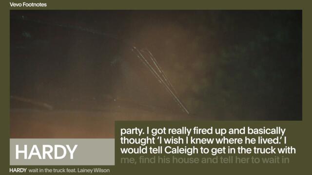 HARDY - The Making of 'wait in the truck' (Vevo Footnotes) ft. Lainey Wilson