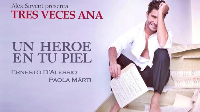 Ernesto D. Alessio ft. Paola Márti - Un Heroe en tu piel (Audio)