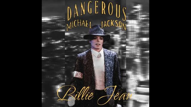 Michael Jackson - Dangerous x Billie Jean (Remix) MJM