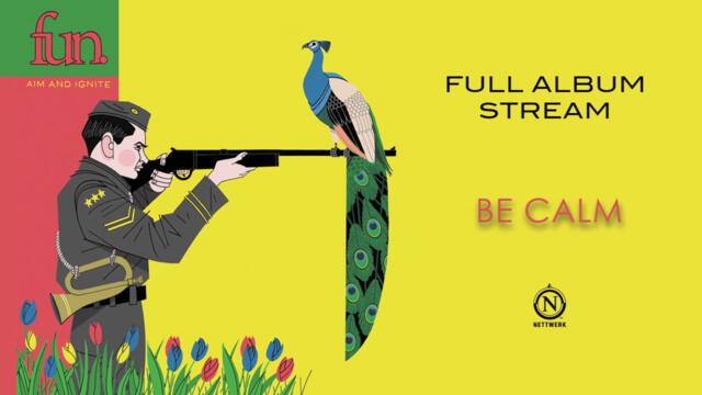fun. - Aim and Ignite (Full Album Stream)