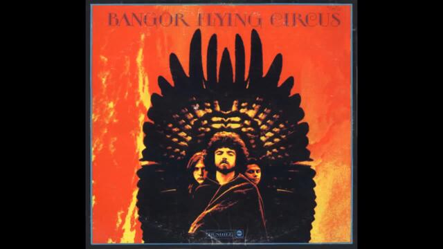Bangor Flying Circus 1969 Psychedelic  & Prog Rock, Full Album