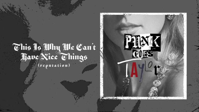 This Is Why We Can't Have Nice Things - Taylor Swift - Pop Punk Remix - Cover