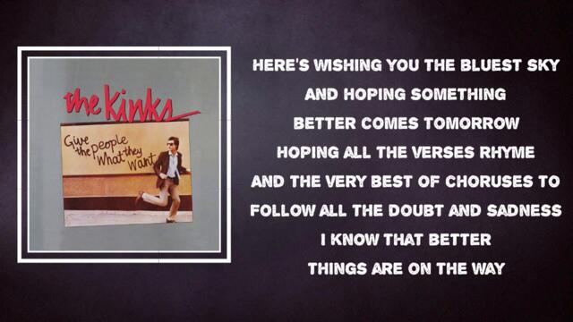 The Kinks - Better Things (Lyrics)