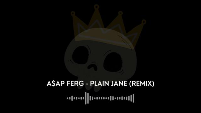 A$ap Ferg - Plain Jane (Remix)