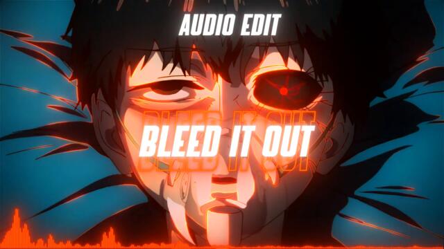 Bleed It Out. 🗡️🩸 (sped up + reverb)