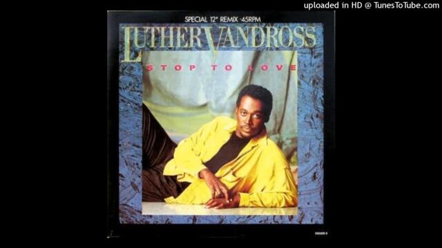 Luther Vandross - Stop To Love (Special 12'' Remix)