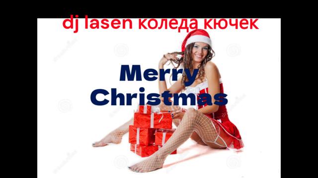 dj iasen коледа кючек Весели празници!!!
