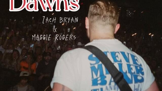 Zach Bryan - Dawns (Full Unreleased Song) (feat. Maggie Rogers)