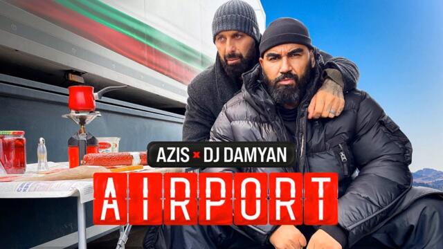 DJ DAMYAN X AZIS - AIRPORT REMIX