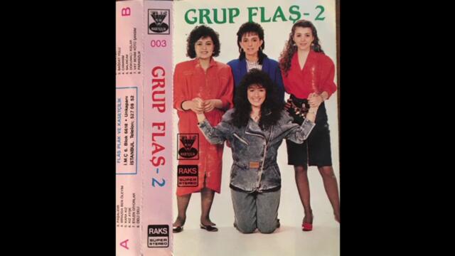 Grup Flaş - Saçları Meçli Yarim / Biraz Da Ben Öleyim (Turkey 1987)