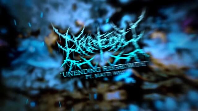 ORGANECTOMY - UNENDING REGROWTH (FT. MATTI WAY) [OFFICIAL LYRIC VIDEO] (2019) SW EXCLUSIVE