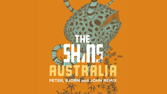 The Shins - Australia (Peter Bjorn and John Remix) [OFFICIAL AUDIO]